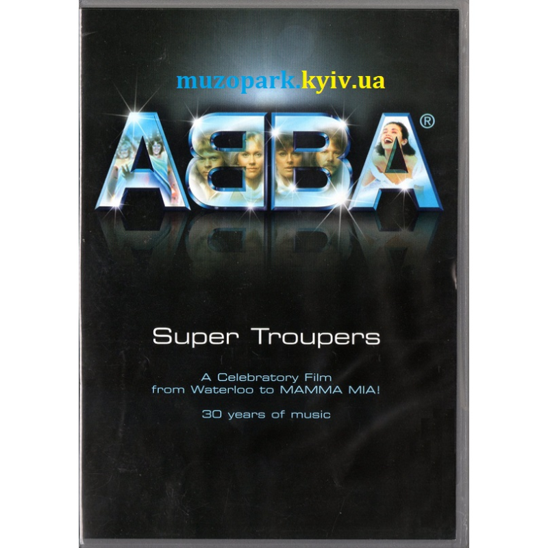 Відеодиск DVD ABBA Super troupers. A celebratory film from Waterloo to Mamma Mia! (2004)