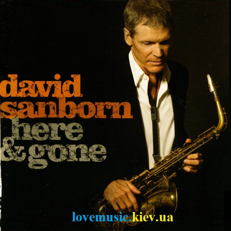 Музичний сд диск DAVID SANBORN Here & Gone (2008) (audio cd)
