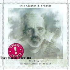 Музичний сд диск ERIC CLAPTON & FRIENDS The breeze An appreciation of J.J. Cale (2014) (audio cd)