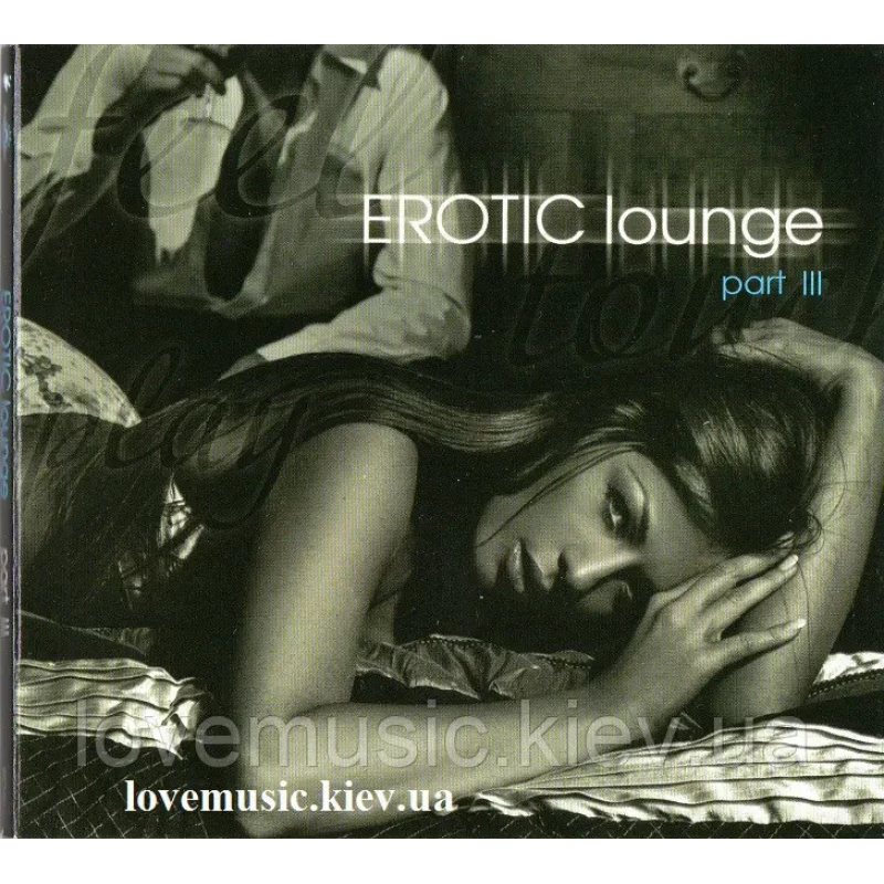 Музичний сд диск EROTIC LOUNGE part III (2012) (audio cd)
