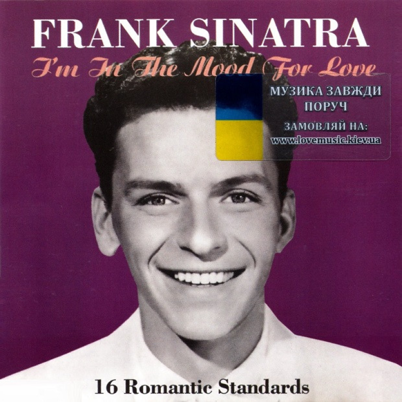 Музичний сд диск FRANK SINATRA I“m in the mood for love (2000) (audio cd)