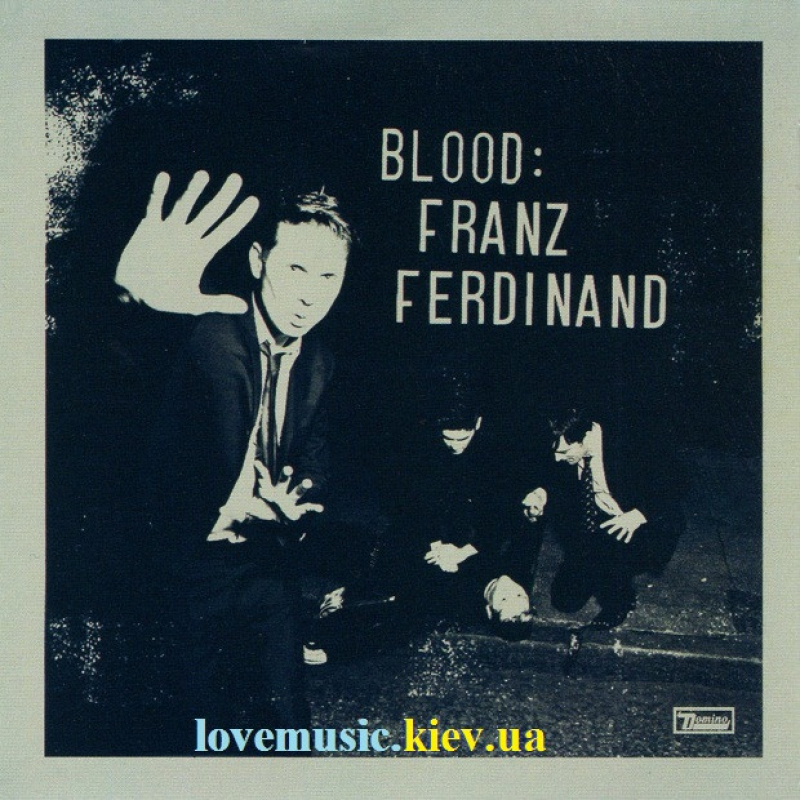 Музичний сд диск FRANZ FERDINAND Blood (2009) (audio cd)