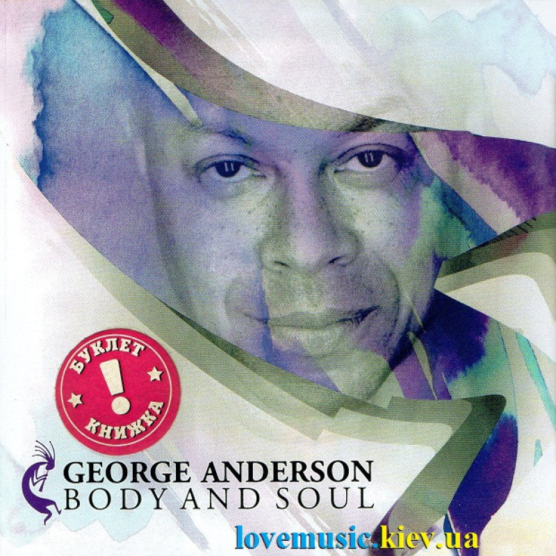 Музичний сд диск GEORGE ANDERSON Body and soul (2017) (audio cd)