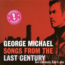 Музичний сд диск GEORGE MICHAEL Songs from the last century (1999) (audio cd)