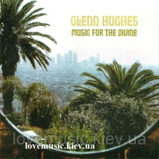 Музичний сд диск GLENN HUGHES Music for the divine (2006) (audio cd)