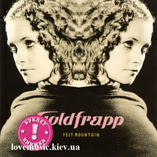 Музичний сд диск GOLDFRAPP Felt mountain (2000) (audio cd)