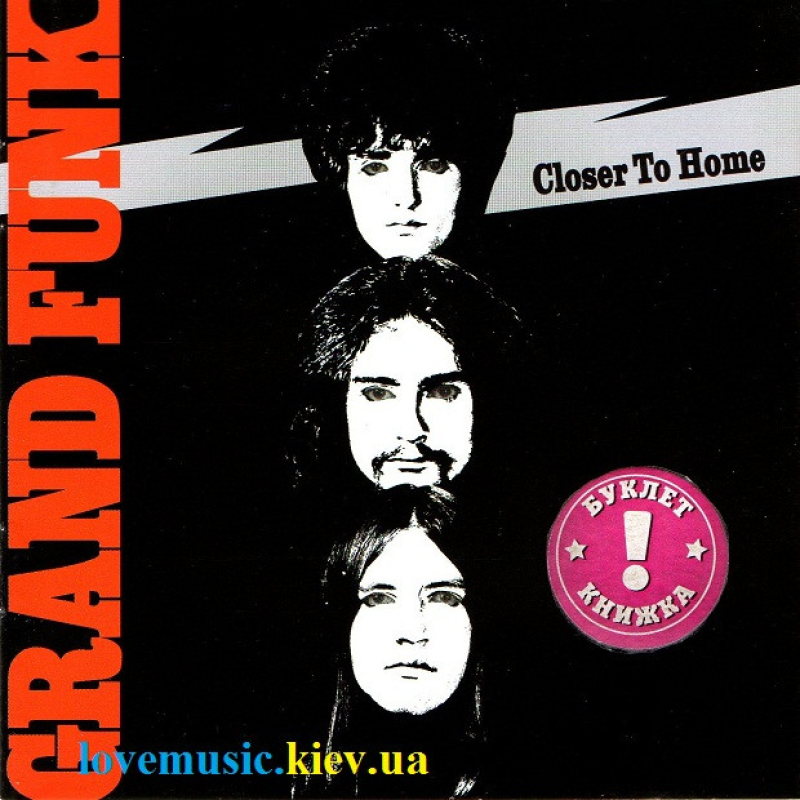 Музичний сд диск GRAND FUNK RAILROAD Closer to home (1970) (audio cd)
