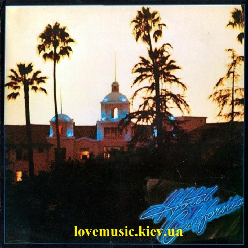 Вінілова платівка EAGLES Hotel California (1976) Vinyl (LP Record)