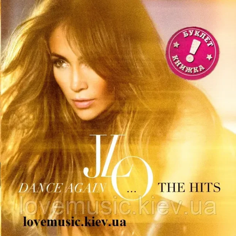 Музичний сд диск JENNIFER LOPEZ Dance again The hits (2012) (audio cd)