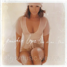 Музичний сд диск JENNIFER LOPEZ This in me… then (2002) (audio cd)