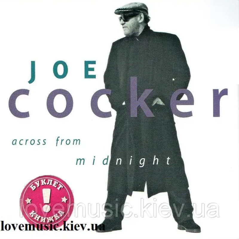 Музичний сд диск JOE COCKER Across from midnight (1997) (audio cd) Музичний сд диск JOE COCKER Across from midnight (1997) (audio cd)