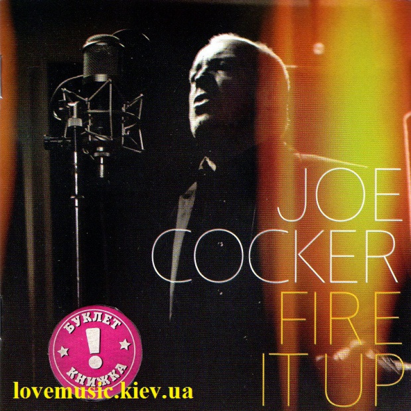 Музичний сд диск JOE COCKER Fire it up (2012) (audio cd)