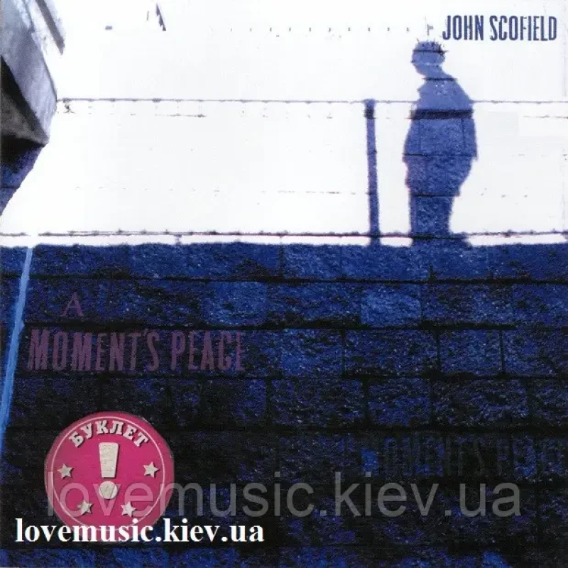 Музичний сд диск JOHN SCOFIELD A moment“s peace (2011) (audio cd)