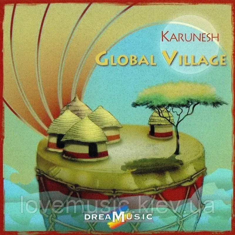 Музичний сд диск KARUNESH Global village (2006) (audio cd)