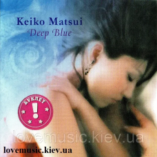 Музичний сд диск KEIKO MATSUI Deep blue (2001) (audio cd)