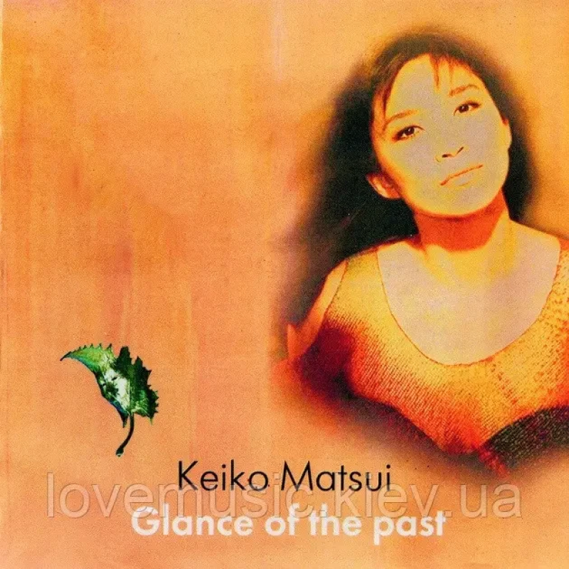 Музичний сд диск KEIKO MATSUI Glance of the past (2001) (audio cd)