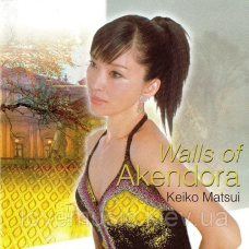 Музичний сд диск KEIKO MATSUI Walls of Akendora (2005) (audio cd)