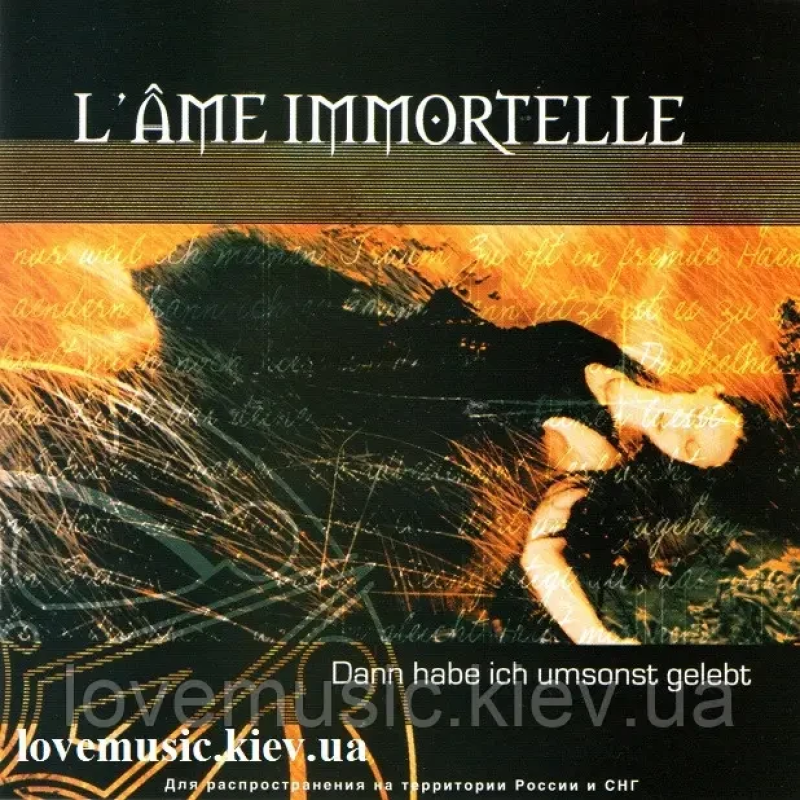 Музичний сд диск L“AME IMMORTELLE Dann habe ich umsonst gelebt (2004) (audio cd)