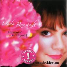 Музичний сд диск LINDA RONSTADT Hummin“ to myself (2004) (audio cd)