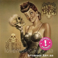 Музичний сд диск LORDI To beast or not to beast (2013) (audio cd)