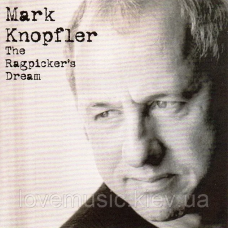 Музичний сд диск MARK KNOPFLER The ragpicker“s dream (2002) (audio cd)