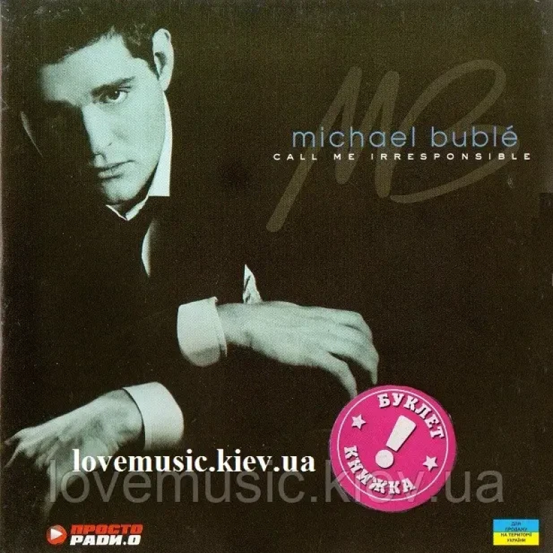 Музичний сд диск MICHAEL BUBLE Call me irresponsible (2007) (audio cd)