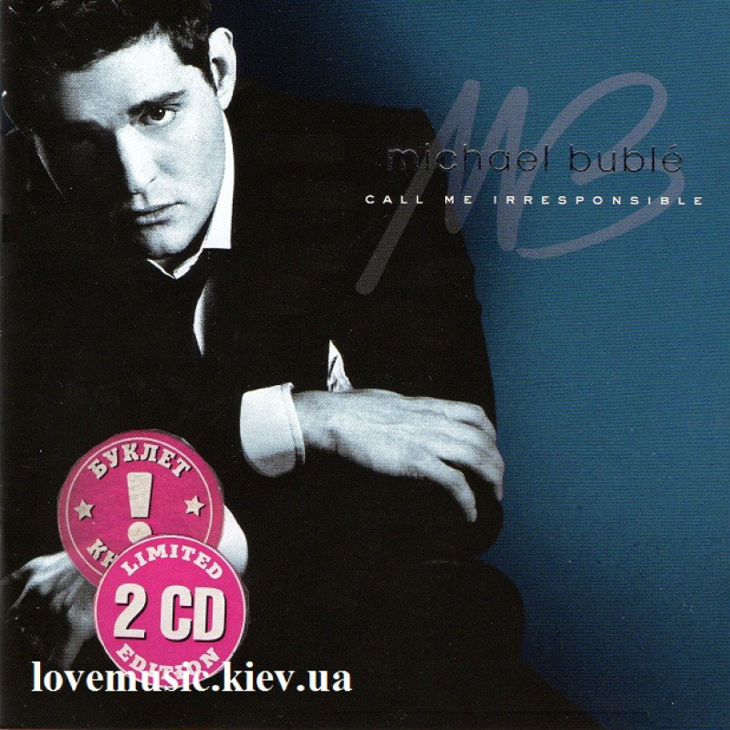 Музичний сд диск MICHAEL BUBLE Call me irresponsible (2007) Deluxe edition (audio cd)