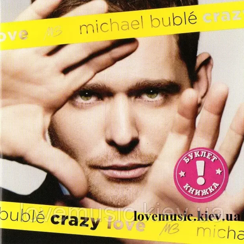 Музичний сд диск MICHAEL BUBLE Crazy love (2009) (audio cd)