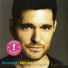 Музичний сд диск MICHAEL BUBLE Nobody but me (2016) (audio cd)