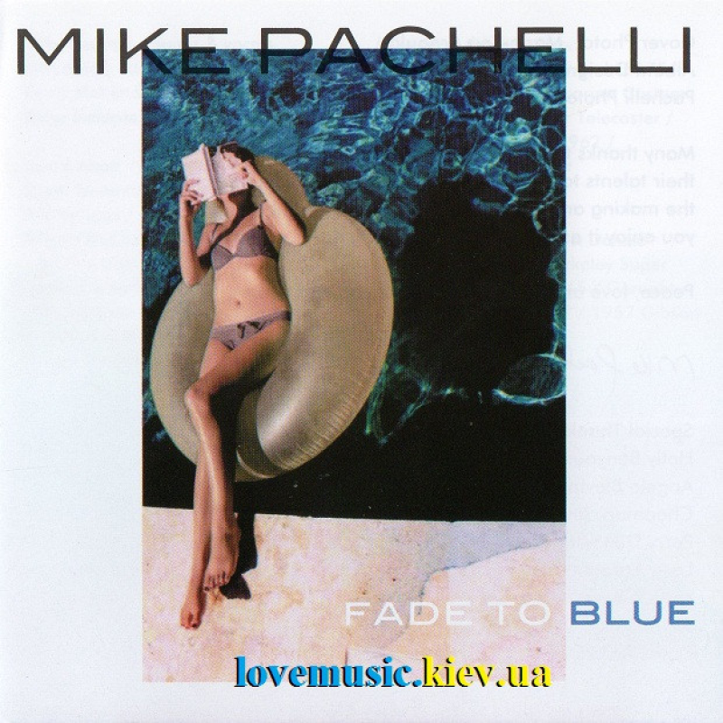 Музичний сд диск MIKE PACHELLI Fade to blue (2016) (audio cd)