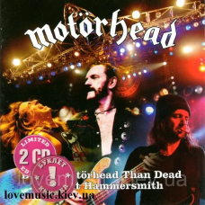 Музичний сд диск MOTORHEAD Better Motorhead than dead: Live at Hammersmith (2007) (audio cd)