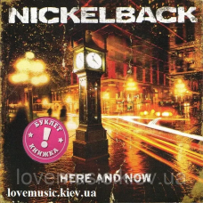 Музичний сд диск NICKELBACK Here and now (2011) (audio cd)