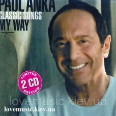 Музичний сд диск PAUL ANKA Classic songs My way (2009) (audio cd)