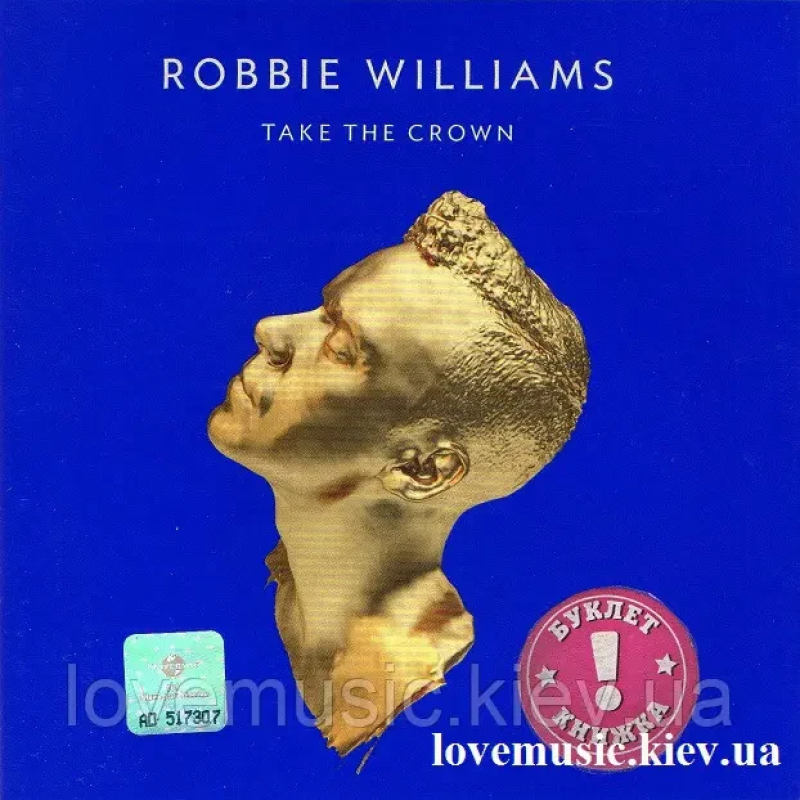Музичний сд диск ROBBIE WILLIAMS Take the crown (2012) (audio cd)