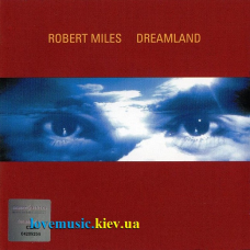 Музичний сд диск ROBERT MILES Dreamland (1996) (audio cd)