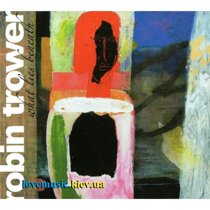 Музичний сд диск ROBIN TROWER What lies beneath (2009) (audio cd)