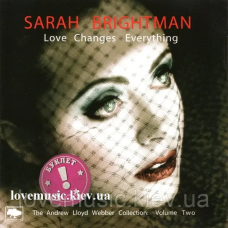 Музичний сд диск SARAH BRIGHTMAN Love changes everything (2005) (audio cd)