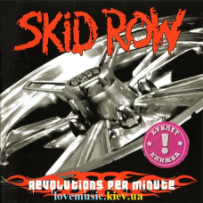 Музичний сд диск SKID ROW Revolutions per minute (2006) (audio cd)