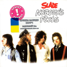Музичний сд диск SLADE Nobody“s fools (1975) (audio cd)