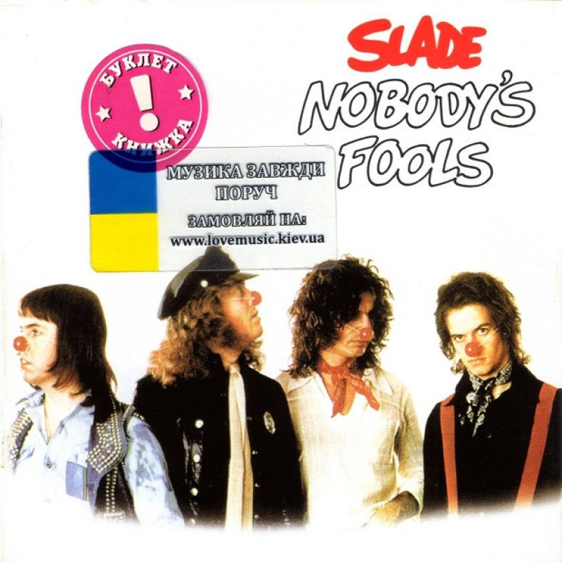 Музичний сд диск SLADE Nobody“s fools (1975) (audio cd)