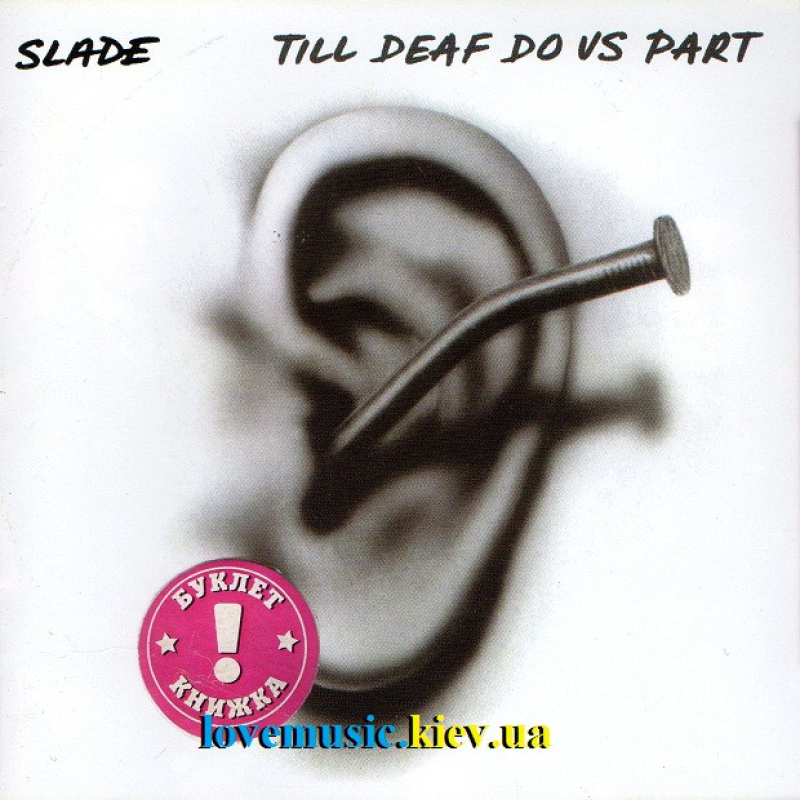 Музичний сд диск SLADE Till deaf do us part (1981) (audio cd)