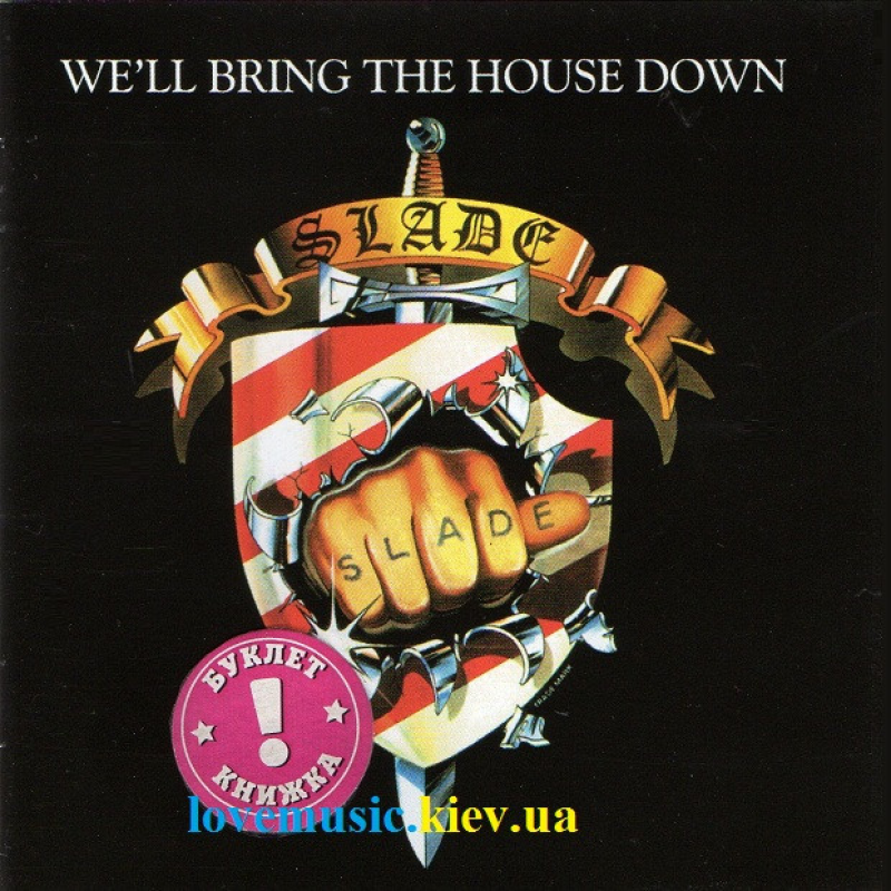 Музичний сд диск SLADE We“ll bring the house down (1981) (audio cd)