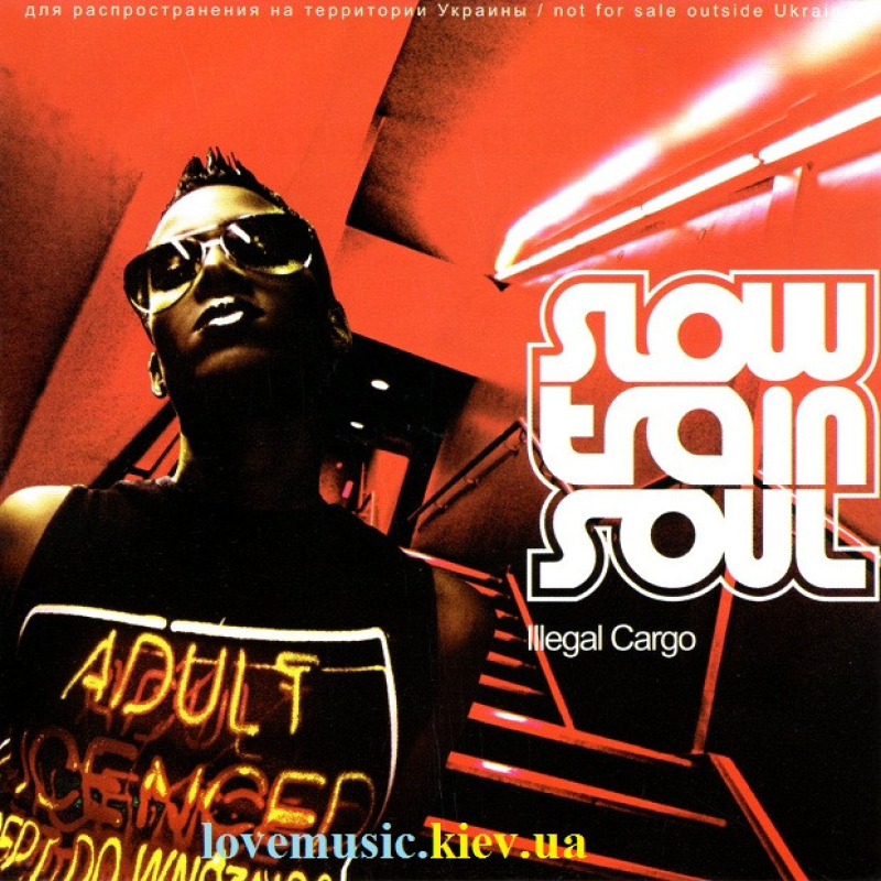 Музичний сд диск SLOW TRAIN SOUL Illegal cargo (2006) (audio cd)