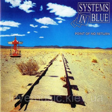 Музичний сд диск SYSTEMS IN BLUE Point of no return (2006) (audio cd)