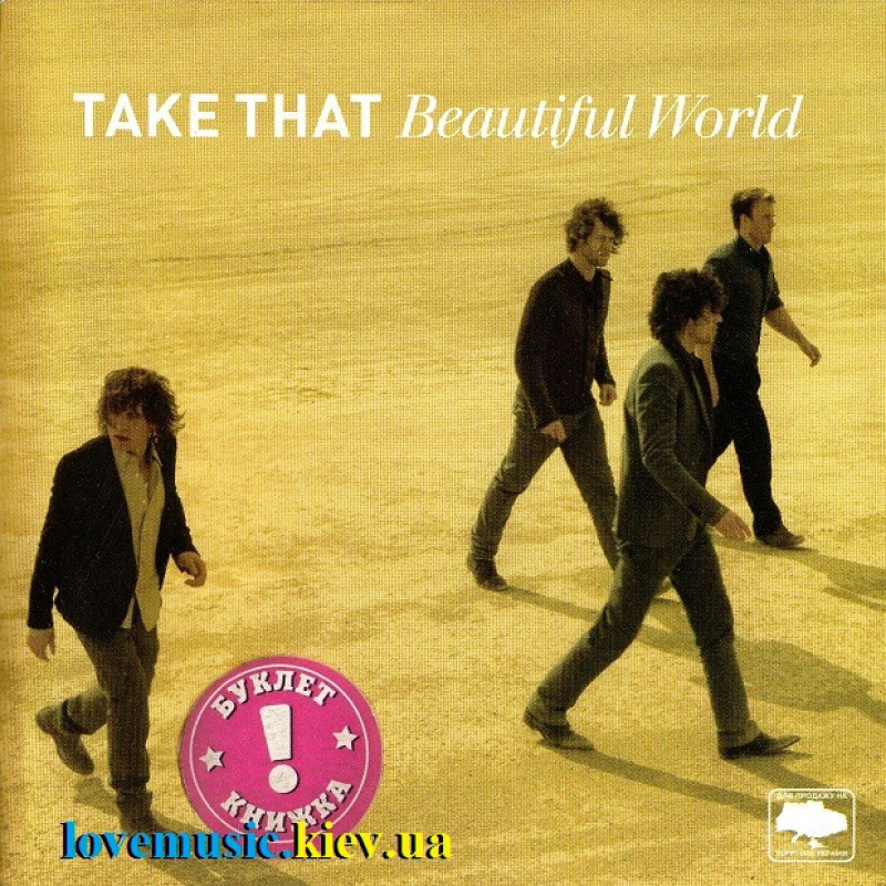 Музичний сд диск TAKE THAT Beatiful world (2006) (audio cd)