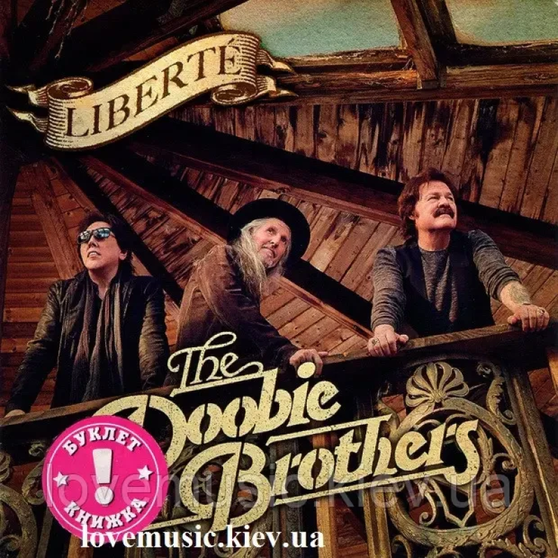 Музичний сд диск THE DOOBIE BROTHERS Liberte (2021) (audio cd)