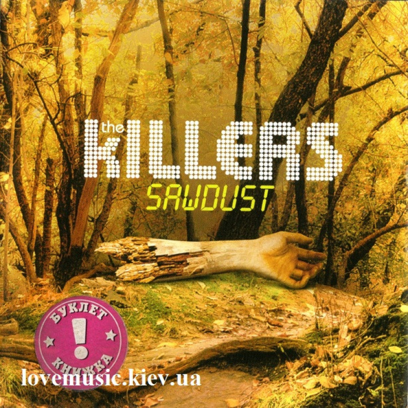 Музичний сд диск THE KILLERS Sawdust (2007) (audio cd)