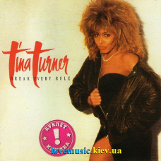 Музичний сд диск TINA TURNER Break every rule (1986) (audio cd)