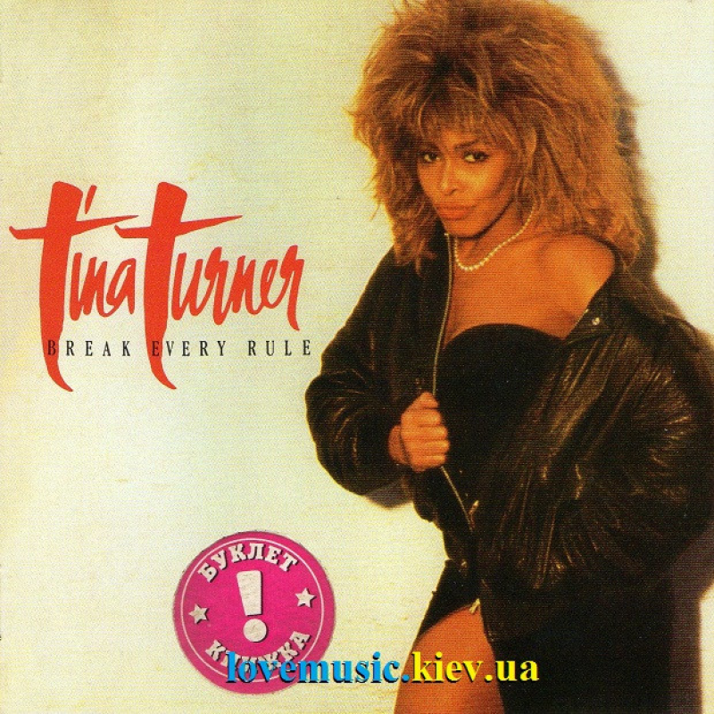 Музичний сд диск TINA TURNER Break every rule (1986) (audio cd)