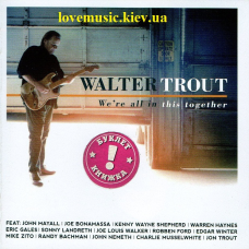 Музичний сд диск WALTER TROUT We“re all in this together (2017) (audio cd)